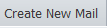 2. Create New Mail Tab